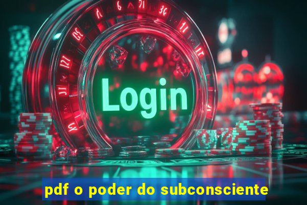 pdf o poder do subconsciente